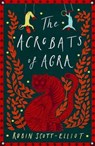 The Acrobats of Agra - Robin Scott-Elliot - 9781911427148