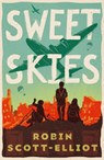 Sweet Skies - Robin Scott-Elliot - 9781911427322