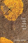 Come, walk with me in mud - Sushma Sharma - 9781911451389