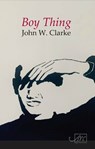 Boy Thing - John Clarke - 9781911469339