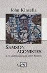 Samson Agonistes - John Kinsella - 9781911469551