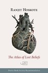 The Atlas of Lost Beliefs - Ranjit Hoskote - 9781911469636