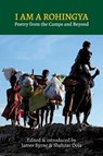 I Am a Rohingya - James Byrne ; Shehzar Doja - 9781911469698