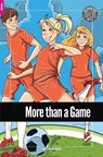 More than a Game - Foxton Reader Starter Level (300 Headwords A1) with free online AUDIO - David Llewellyn - 9781911481805
