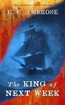 The King of Next Week - E.C. Ambrose - 9781911486473