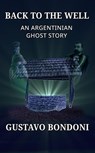 Back To The Well - Gustavo Bondoni - 9781911486893