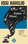 Petite Fleur - Iosi Havilio - 9781911508045