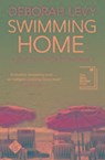 Swimming Home - Deborah Levy - 9781911508083