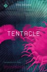Tentacle - Rita Indiana - 9781911508342