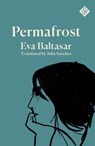 Permafrost - Eva Baltasar - 9781911508755