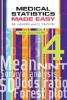 Medical Statistics Made Easy, fourth edition - Michael (Professor of Primary Care and former General Practitioner Harris ; Gordon (Professor of Medical Statistics Taylor - 9781911510635