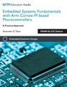 Embedded Systems Fundamentals with Arm Cortex M Based Microcontrollers - Alexander G. Dean - 9781911531036