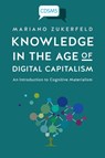 Knowledge in the Age of Digital Capitalism - Mariano Zukerfeld - 9781911534242