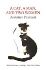 A Cat, A Man, And Two Women - Jun'ichiro Tanizaki - 9781911547037