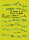 Fifty Things to Do with a Penknife - Matt Collins - 9781911595489