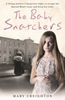 The Baby Snatchers - Mary Creighton - 9781911600282
