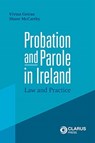 Probation and Parole in Ireland - Vivian Geiran ; Shane McCarthy - 9781911611608