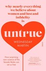 Untrue - Wednesday Martin - 9781911617310