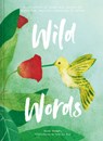 Wild Words: How language engages with nature - Kate Hodges - 9781911622710