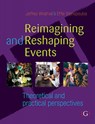 Reimagining and Reshaping Events - Jeffrey Wrathall ; Effie Steriopoulos - 9781911635871