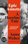 Epic Annette - Anne Weber - 9781911648451