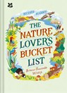The Nature Lover's Bucket List - Richard Madden ; National Trust Books - 9781911657392