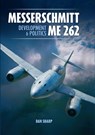 Messerschmitt Me 262 - Dan Sharp - 9781911658276