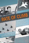 Rate of Climb - Air Commodore Rick Peacock-Edwards, CBE, AFC - 9781911667513