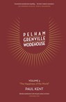 Pelham Grenville Wodehouse Volume 3 "The Happiness of the World" - Paul Kent - 9781911673002