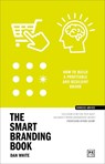 The Smart Branding Book - Dan White - 9781911687702