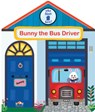 Bunny the Bus Driver -  - 9781911689225