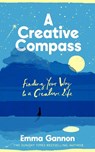 A Creative Compass - Emma Gannon - 9781911709237