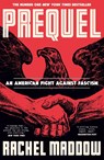 Prequel - Rachel Maddow - 9781911709770
