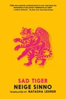 Sad Tiger - Neige Sinno - 9781911710202
