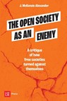 The Open Society as an Enemy - J. McKenzie Alexander - 9781911712268