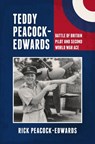 Teddy Peacock-Edwards - Air Commodore Rick Peacock-Edwards - 9781911714279