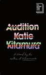 Audition - Katie Kitamura - 9781911717324