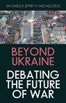 Beyond Ukraine - Tim Sweijs ; Jeffrey H. Michaels - 9781911723165