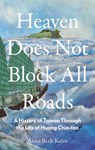 Heaven Does Not Block All Roads - Anna Beth Keim - 9781911723622
