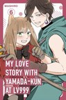 My Love Story with Yamada-kun at Lv999, Vol. 6 - Mashiro - 9781911741725
