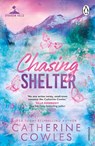 Chasing Shelter - Catherine Cowles - 9781911746041