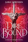 Dire Bound - Sable Sorensen - 9781911751212