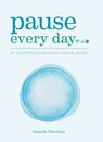 Pause Every Day - Danielle North ; Danielle Marchant - 9781912023684