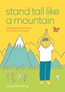 Stand Tall Like a Mountain - Suzy Reading - 9781912023950