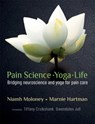 Pain Science - Yoga - Life - Marnie Hartman ; Niamh Moloney - 9781912085583