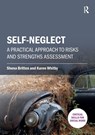 Self-neglect - Shona Britten ; Karen Whitby - 9781912096862
