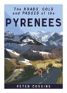 A Cyclist's Guide to the Pyrenees - Peter Cossins - 9781912101245
