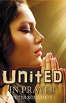 United in Prayer - Peter E. Roussakis - 9781912120246