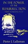 In the Power of the Resurrection - Pieter J. Lalleman - 9781912120451