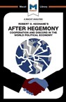 An Analysis of Robert O. Keohane's After Hegemony - Ramon Pacheco Pardo - 9781912127382